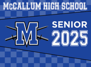 Image of blue sign with a top line that reads McCallum High School, the school logo to the middle left, and the words Senior 2025 middle right.